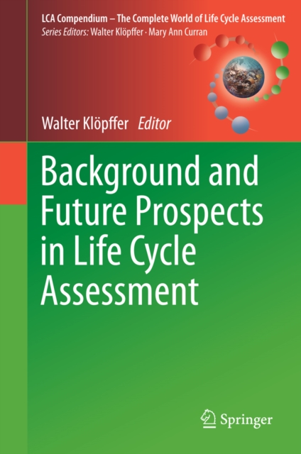 Background and Future Prospects in Life Cycle Assessment, PDF eBook
