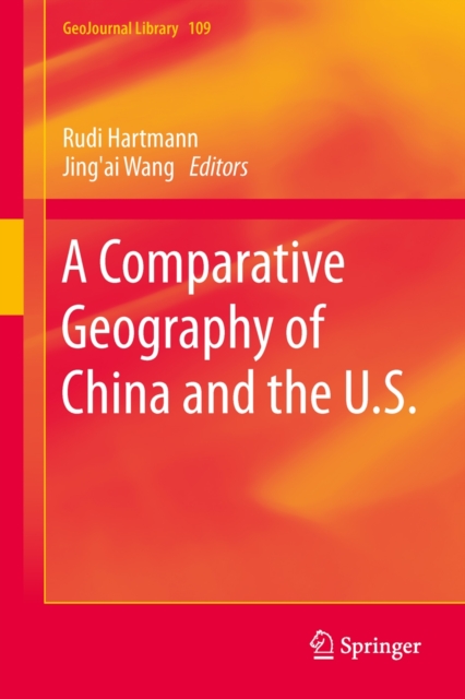 A Comparative Geography of China and the U.S., Hardback Book