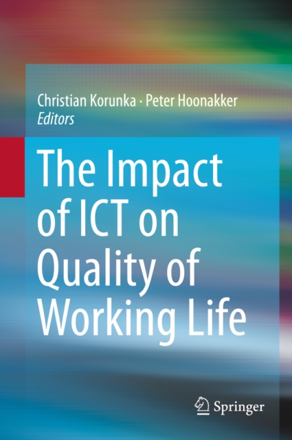 The Impact of ICT on Quality of Working Life, PDF eBook