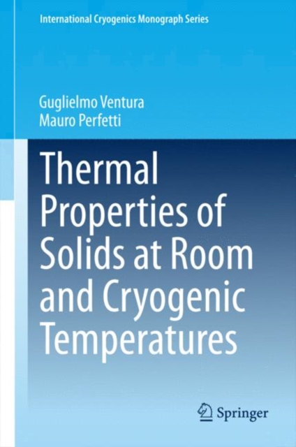 Thermal Properties of Solids at Room and Cryogenic Temperatures, Hardback Book