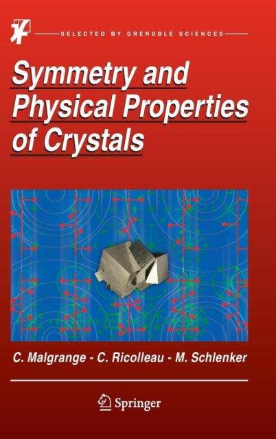 Symmetry and Physical Properties of Crystals, Hardback Book