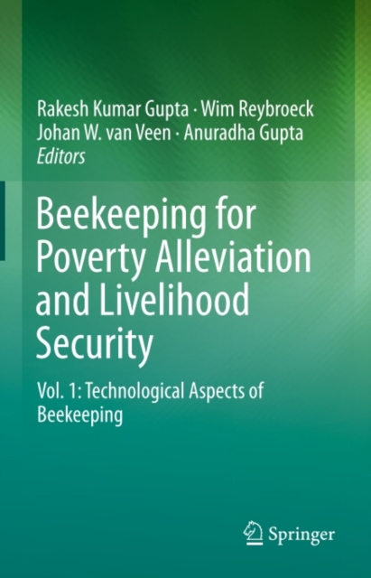 Beekeeping for Poverty Alleviation and Livelihood Security : Vol. 1: Technological Aspects of Beekeeping, PDF eBook