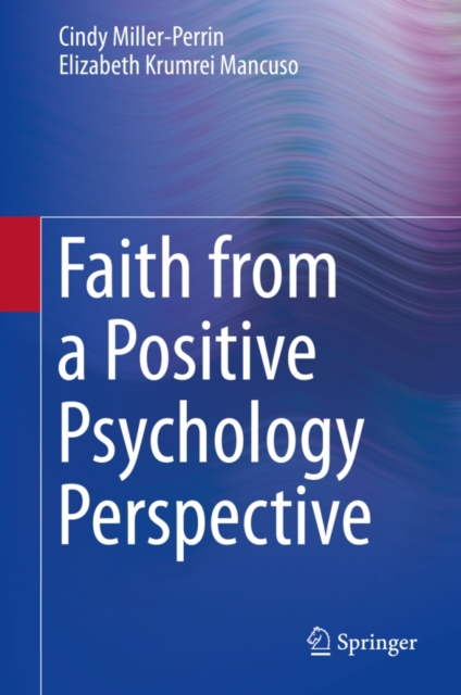 Faith from a Positive Psychology Perspective, Hardback Book