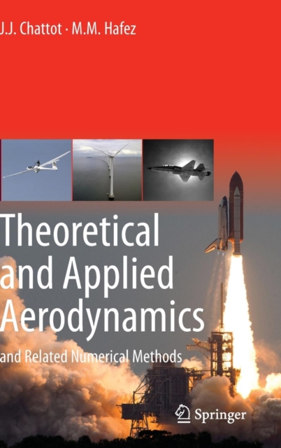 Theoretical and Applied Aerodynamics : and Related Numerical Methods, Hardback Book