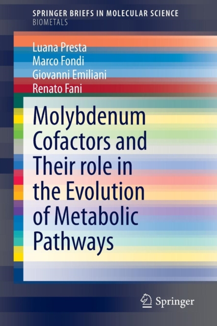 Molybdenum Cofactors and Their role in the Evolution of Metabolic Pathways, Paperback / softback Book