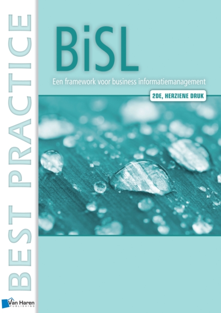 BiSL&reg; &ndash; Een Framework voor business informatiemanagement - 2de herziene druk, EPUB eBook