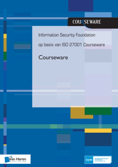 Information Security Foundation op basis van ISO 27001 Courseware, Paperback Book