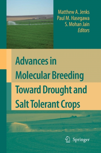 Advances in Molecular Breeding Toward Drought and Salt Tolerant Crops, Paperback / softback Book