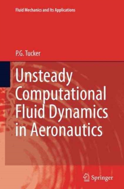 Unsteady Computational Fluid Dynamics in Aeronautics, Paperback / softback Book