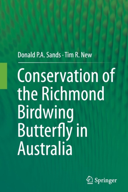 Conservation of the Richmond Birdwing Butterfly in Australia, Paperback / softback Book