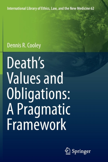 Death’s Values and Obligations: A Pragmatic Framework, Paperback / softback Book