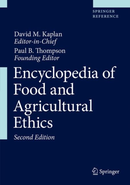 Encyclopedia of Food and Agricultural Ethics, Hardback Book