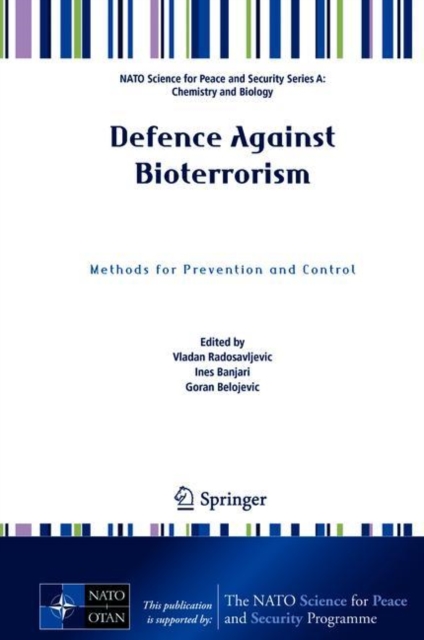 Defence Against Bioterrorism : Methods for Prevention and Control, Hardback Book