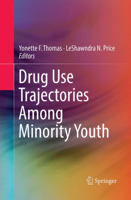 Drug Use Trajectories Among Minority Youth, Paperback / softback Book