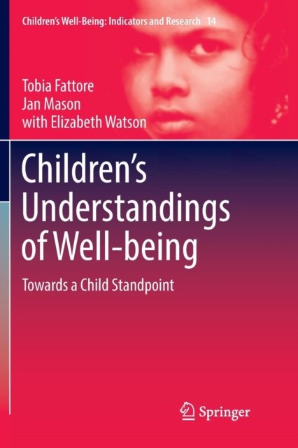Children’s Understandings of Well-being : Towards a Child Standpoint, Paperback / softback Book