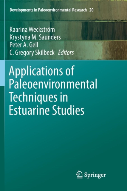 Applications of Paleoenvironmental Techniques in Estuarine Studies, Paperback / softback Book