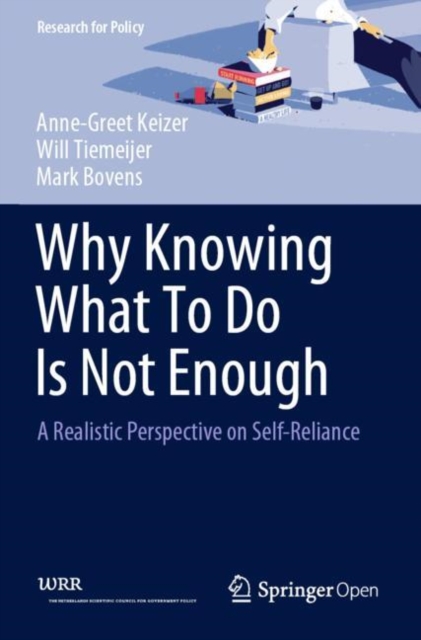 Why Knowing What To Do Is Not Enough : A Realistic Perspective on Self-Reliance, Paperback / softback Book