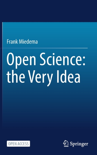 Open Science: the Very Idea, Hardback Book