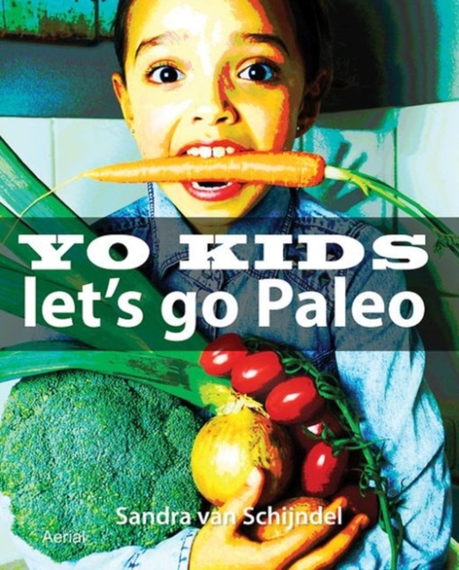 Yo Kids - Let's Go Paleo, Paperback Book