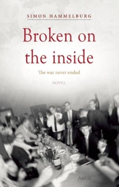 Broken on the Inside : The War Never Ended, Hardback Book