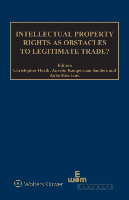 Intellectual Property Rights as Obstacles to Legitimate Trade?, EPUB eBook