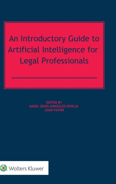 An Introductory Guide to Artificial Intelligence for Legal Professionals, Hardback Book