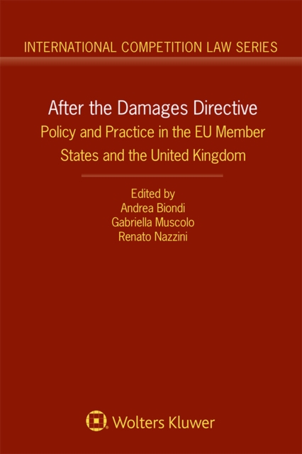 After the Damages Directive : Policy and Practice in the EU Member States and the United Kingdom, PDF eBook