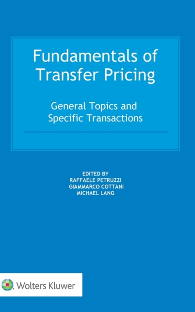 Fundamentals of Transfer Pricing : General Topics and Specific Transactions, Hardback Book