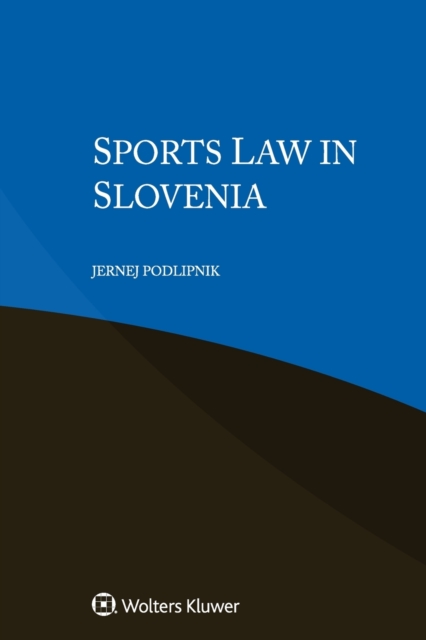 Sports Law in Slovenia, Paperback / softback Book