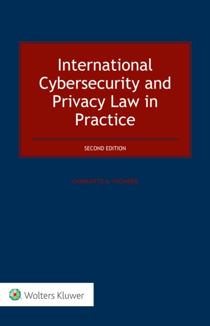 International Cybersecurity and Privacy Law in Practice, PDF eBook