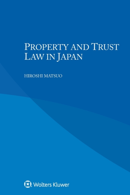 Property and Trust Law in Japan, Paperback / softback Book