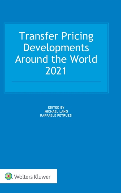 Transfer Pricing Developments Around the World 2021, Hardback Book