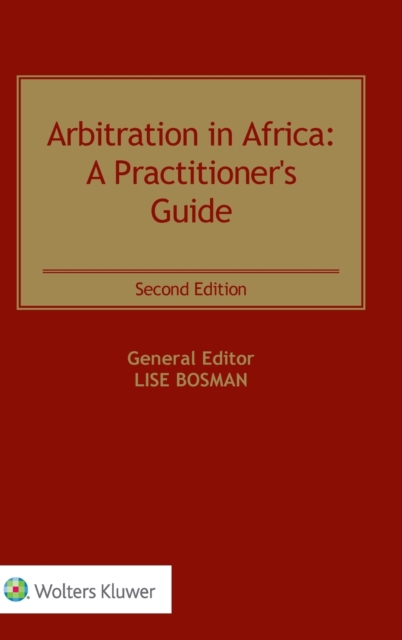Arbitration in Africa : A Practitioner's Guide, Hardback Book