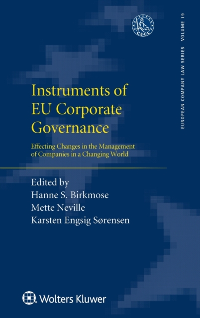 Instruments of EU Corporate Governance : Effecting Changes in the Management of Companies in a Changing World, Hardback Book