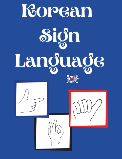 Korean Sign Language, Paperback / softback Book