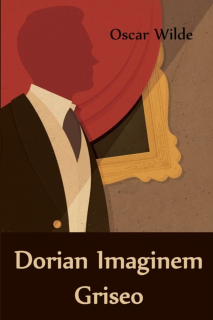 Dorian Imaginem Griseo : The Picture of Dorian Gray, Latin edition, Paperback / softback Book