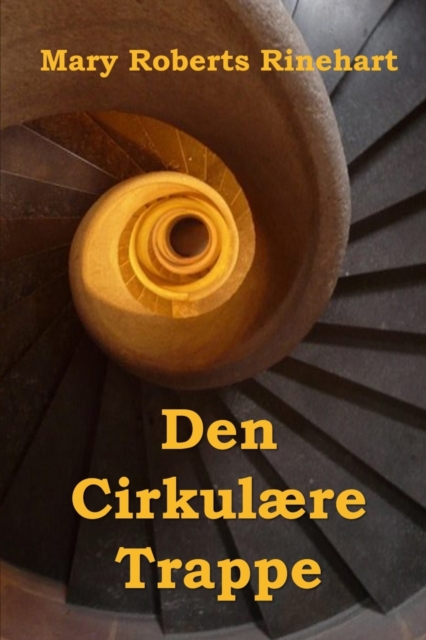 Den Cirkulaere Trappe : The Circular Staircase, Danish Edition, Paperback / softback Book