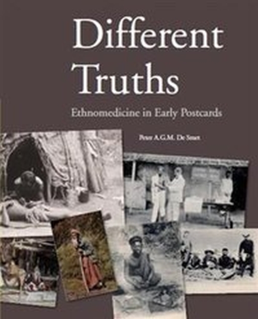 Different Truths : Ethnomedicine in Early Postcards, Paperback Book