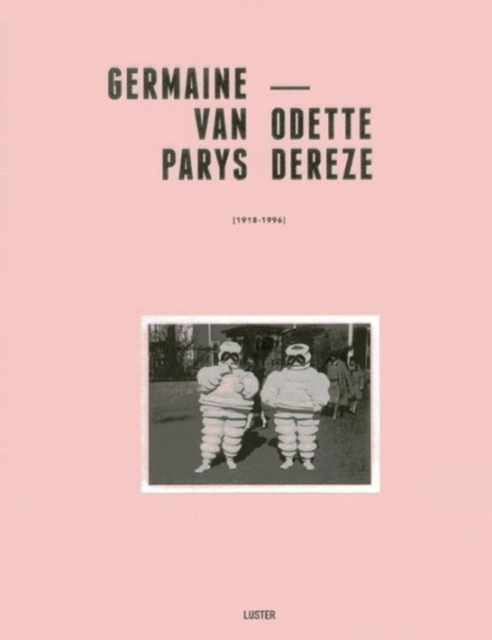 Germaine Van Parys & Odette Dereze : The Touch of Time, Hardback Book