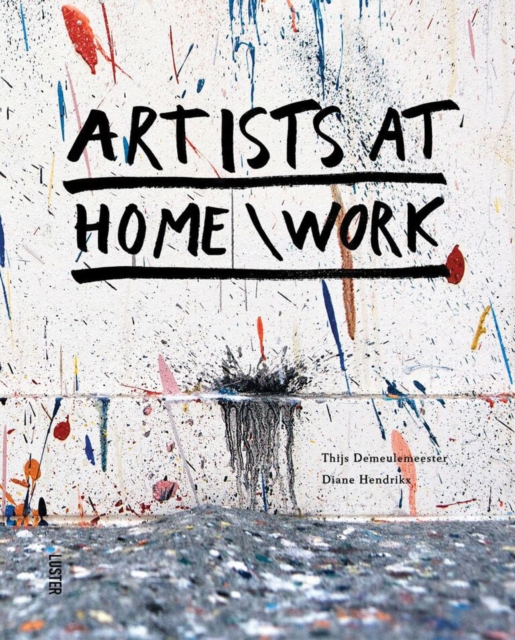 Artists at Home/Work, Hardback Book