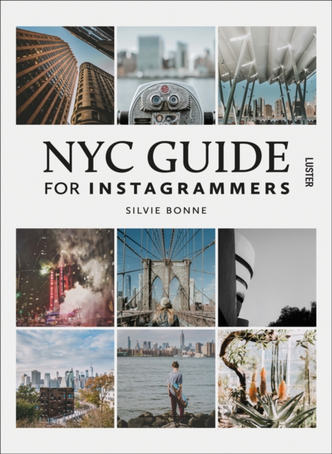 NYC Guide for Instagrammers, Paperback / softback Book