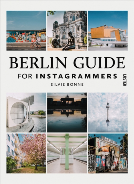 Berlin Guide for Instagrammers, Paperback / softback Book