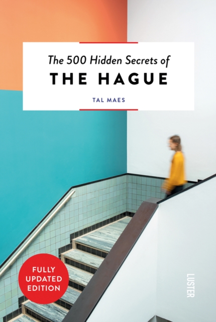 The 500 Hidden Secrets of The Hague, Paperback / softback Book