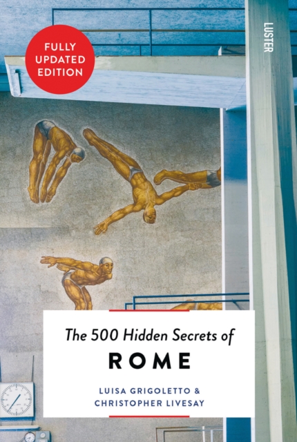 The 500 Hidden Secrets of Rome, Paperback / softback Book