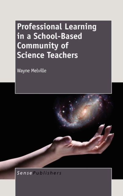 Professional Learning in a School-Based Community of Science Teachers, Hardback Book