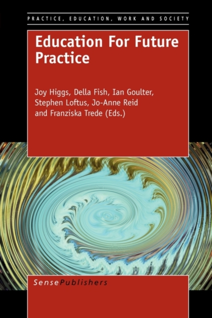 Education For Future Practice, Paperback / softback Book