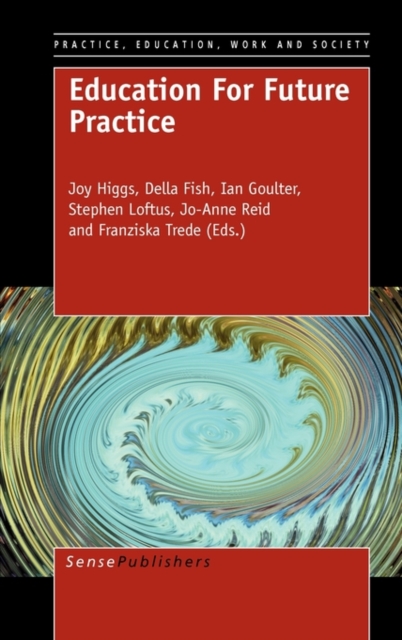 Education For Future Practice, Hardback Book
