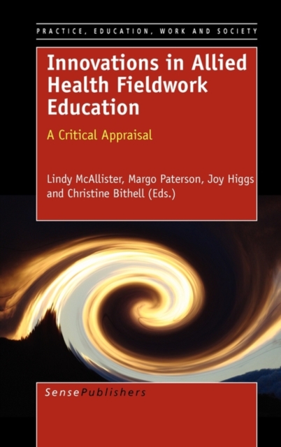 Innovations in Allied Health Fieldwork Education : A Critical Appraisal, Hardback Book