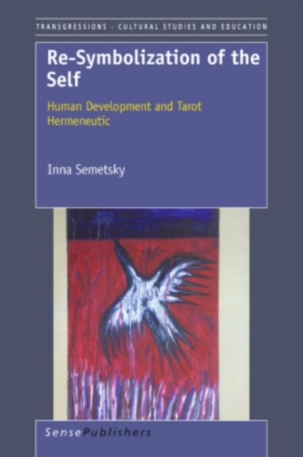 Re-Symbolization of the Self: Human Development and Tarot Hermeneutic, PDF eBook