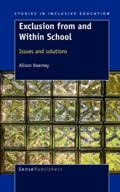 Exclusion from and Within School : Issues and Solutions, Hardback Book